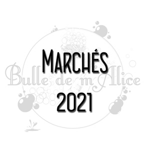 Lire la suite à propos de l’article Présence de la savonnerie Bulle de m’Alice sur les marchés en 2021