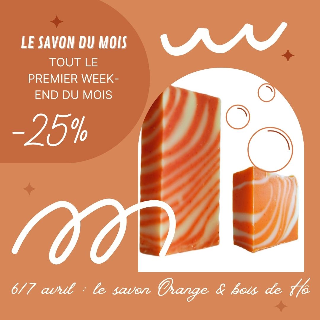 Lire la suite à propos de l’article 25% de réduction sur le savon Agrume Orange & Bois de Hô